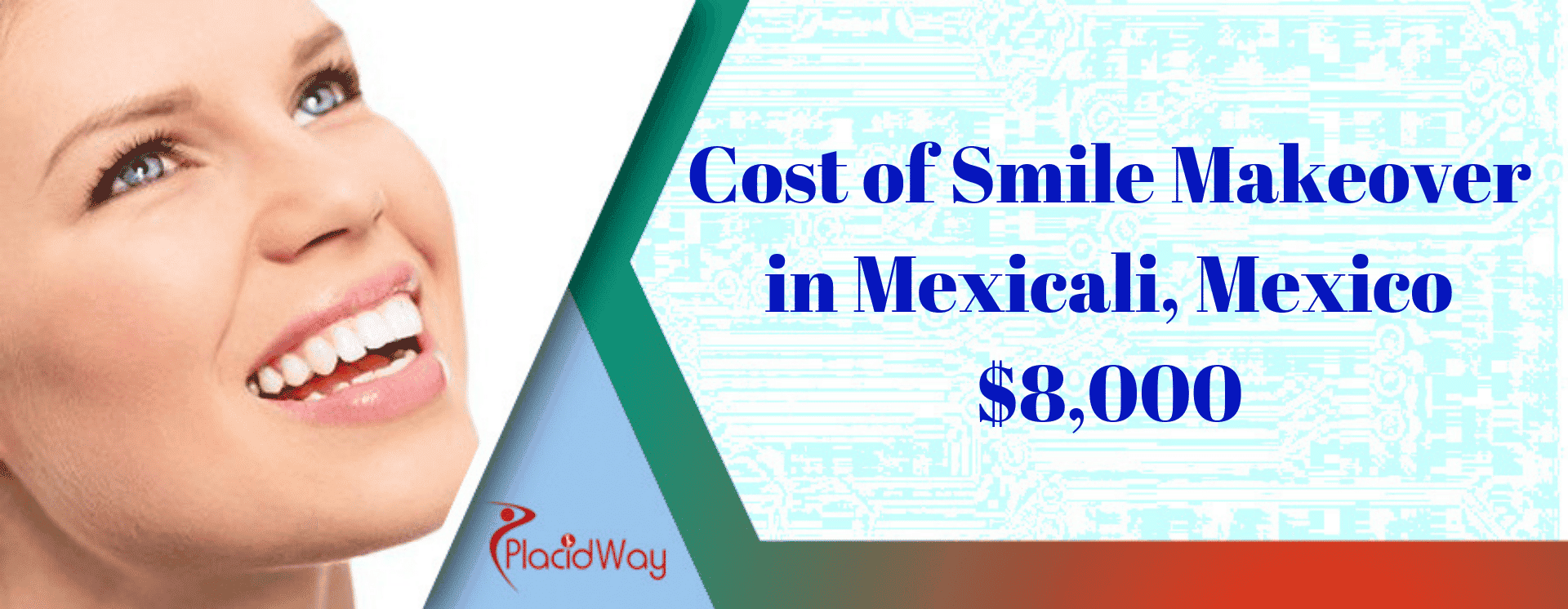 Cost of Smile Makeover in Mexicali, Mexico
